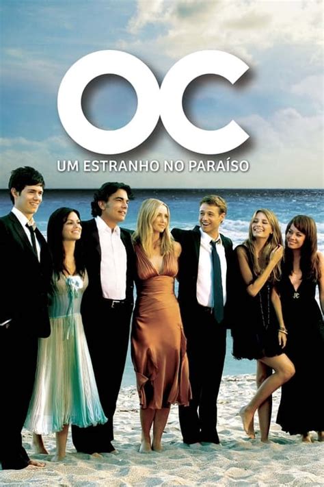 O.C.: Um Estranho no Paraíso (2003) .